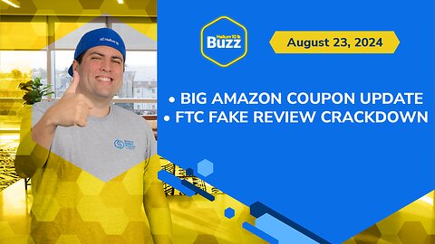 Big Amazon Coupon Update and FTC Fake Review Crackdown | Helium 10 Weekly Buzz 8/23/24
