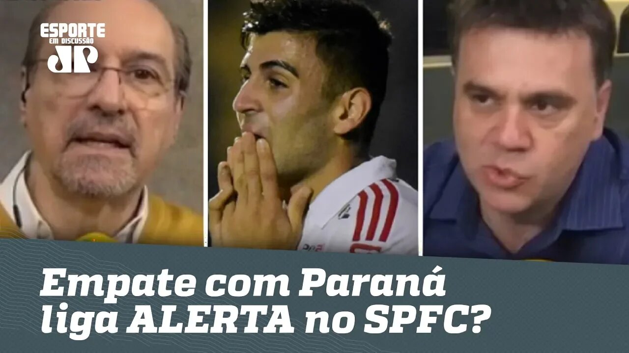 Empate com Paraná liga ALERTA no São Paulo? Veja DEBATE!