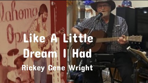 “Like A Little Dream I Had” by Rickey Gene Wright