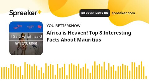 Africa is Heaven! Top 8 Interesting Facts About Mauritius