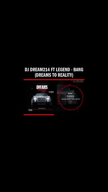 Dj Dream214 ft Legend - Bang (Dreams To Reality)
