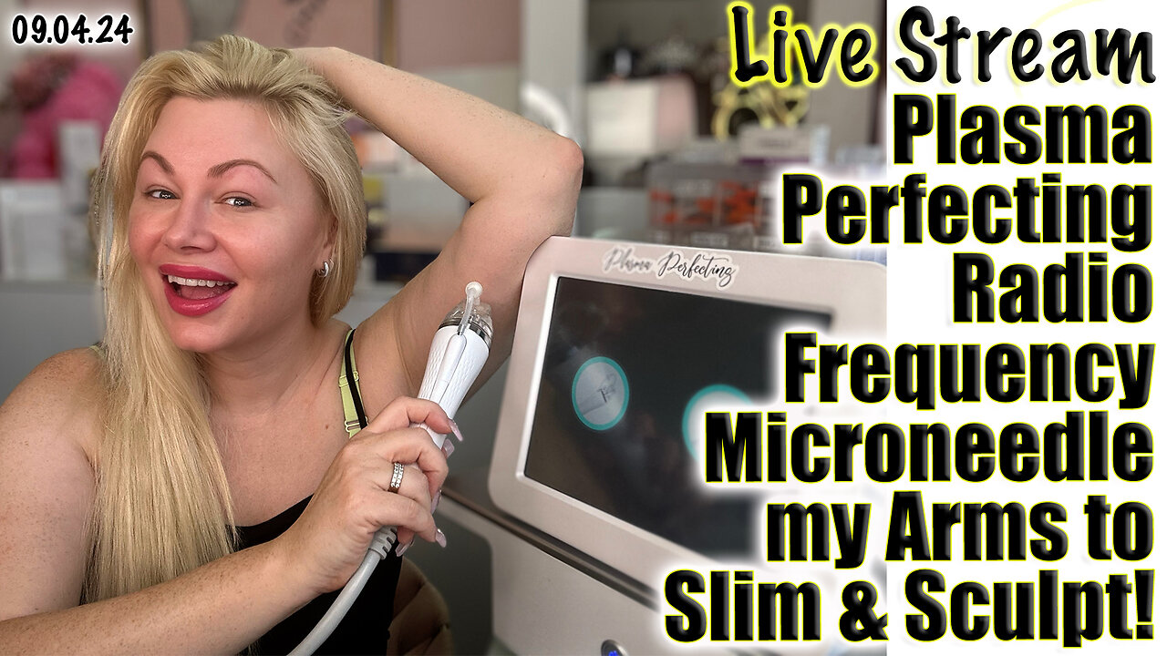 Live Plasma Perfecting Radio Frequency Microneedle my Arms to Sculpt! Code Jessica500 Saves $500!