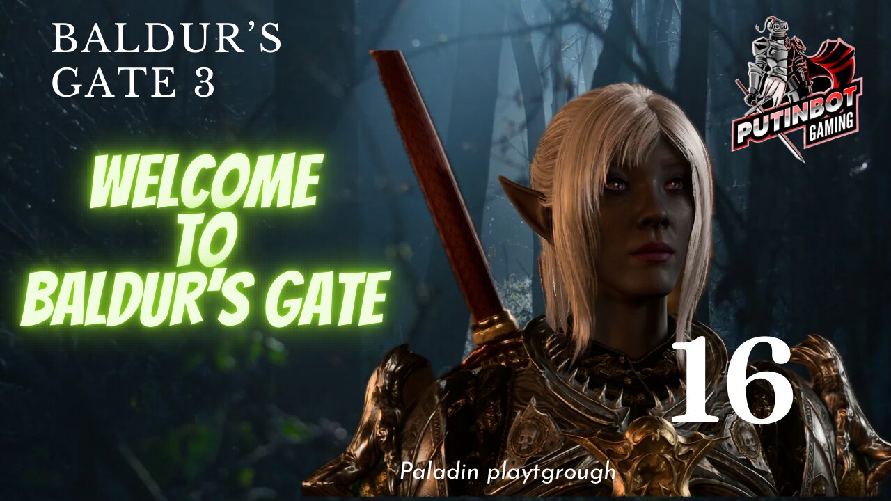 RUMBLE TAKEOVER!! - Let's PLAY Baldur's Gate 3 Paladin - Episode 16 Take 2!!