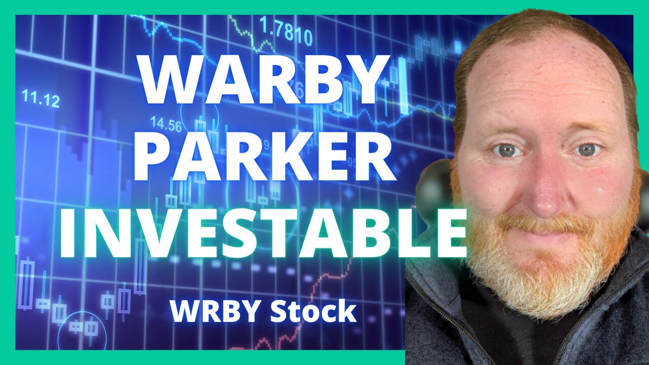 This Business Has Momentum & Plenty Of Room For Growth | WRBY Stock