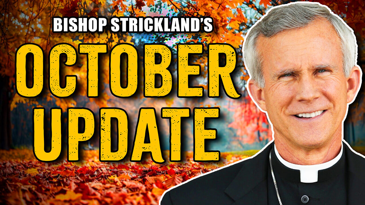 Bishop Strickland Discusses Veritatis Splendor and the Presidential Election