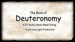 DEUTERONOMY the complete book. KJV Bible Audio Read Along