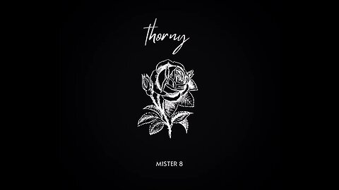 Mister 8 - "thorny" (pre-release) New 2023 Electronica Music