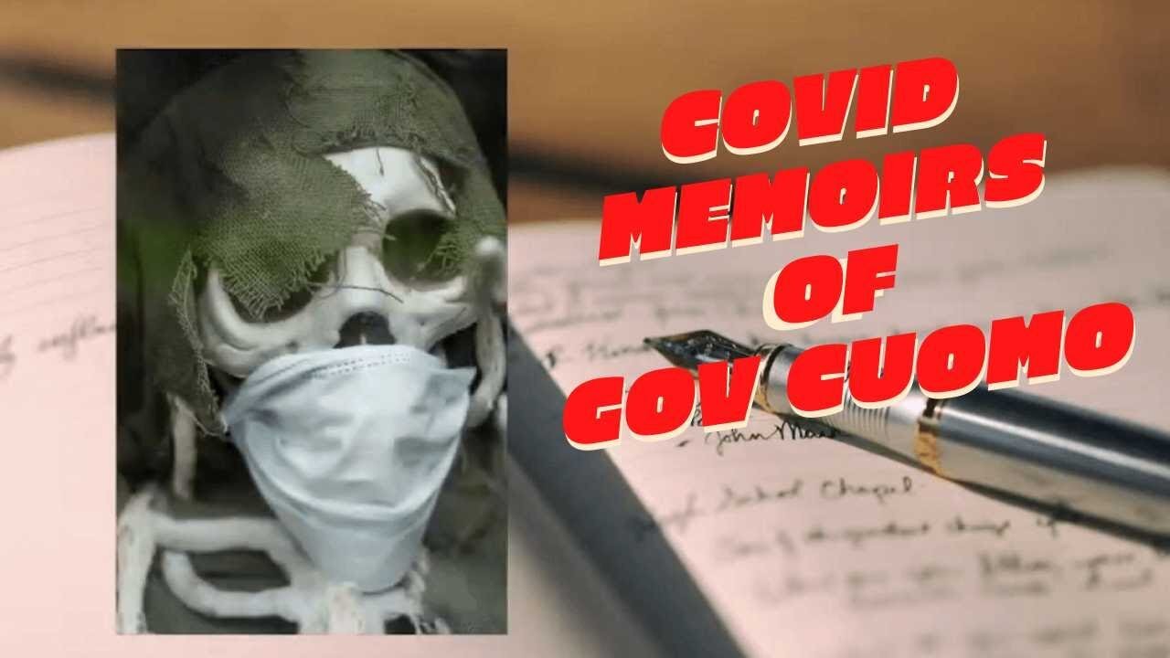 The Unpublished Covid Memoirs of Gov. Cuomo