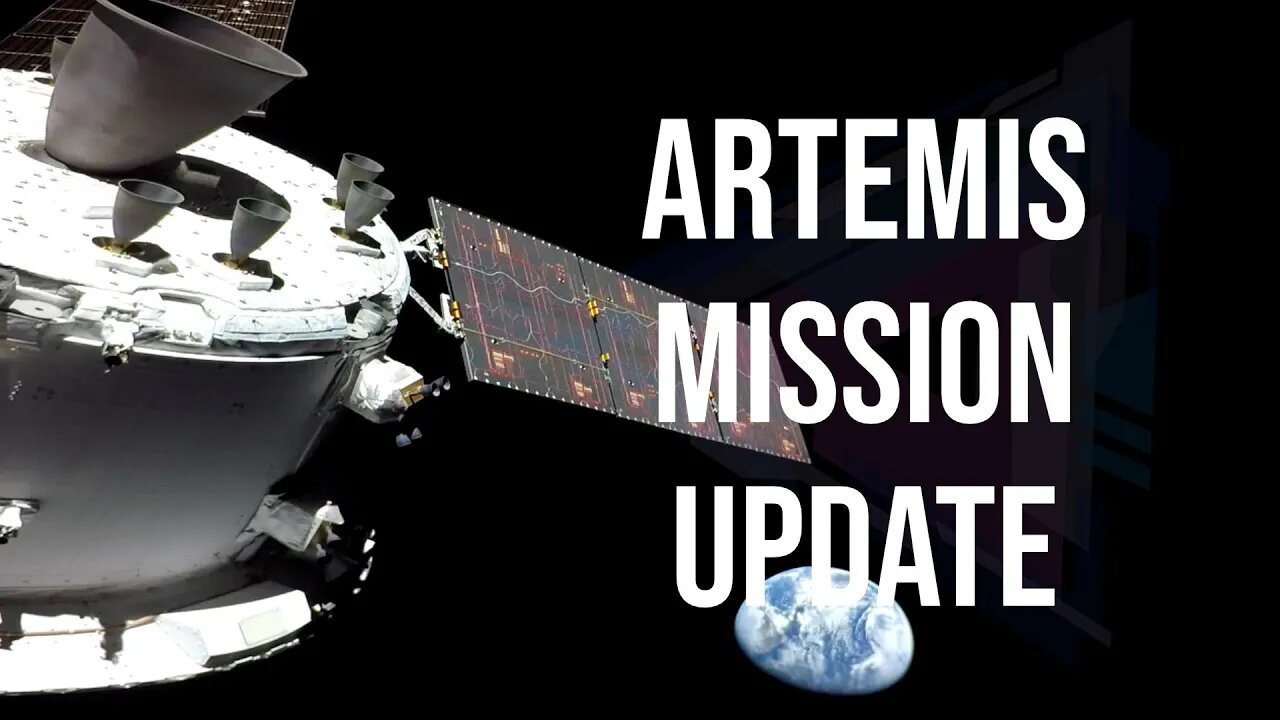 NASA Artemis 1 Mission Orion Update