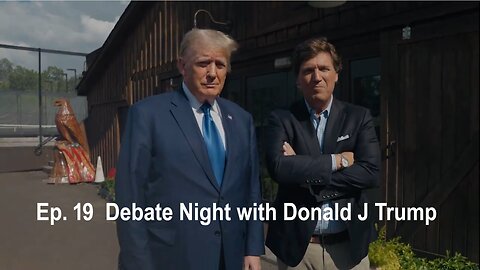 Ep. 19 Debate Night with Donald J Trump