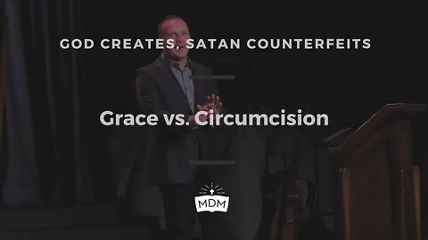 Grace vs. Circumcision