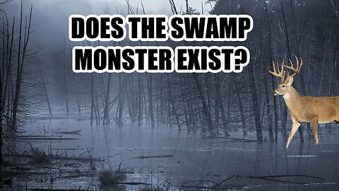 Do Swamp Monsters Exist