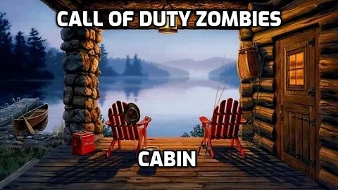 Cabin In The Woods - Call Of Duty Zombies (Complete)