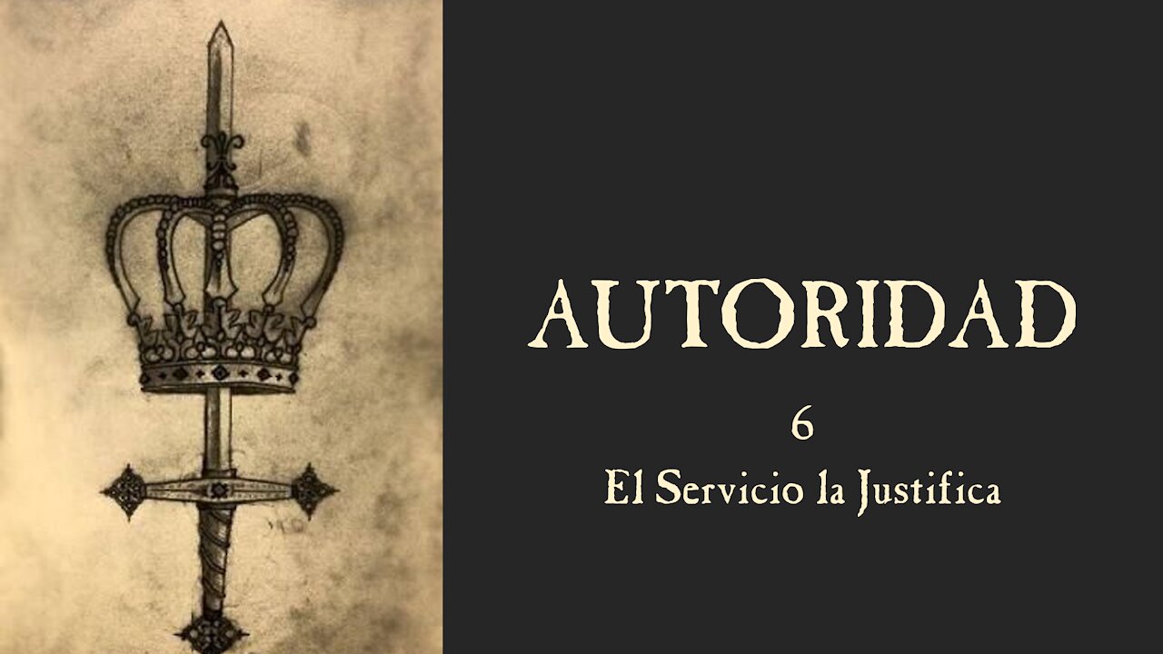 Autoridad 6: El servicio la justifica