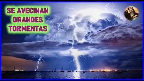 MENSAJE DE DIOS PADRE A MIRIAM CORSINI - SE AVECINAN GRANDES TORMENTAS