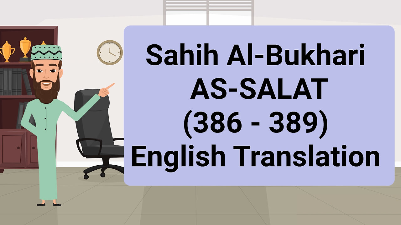 Sahih Al-Bukhari - AS-SALAT (The Prayer) - (386 - 389) || English Translation ||