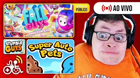 Fall Guys + Stumble Guys + Super Auto Pets - LIVE SOBRE RODAS