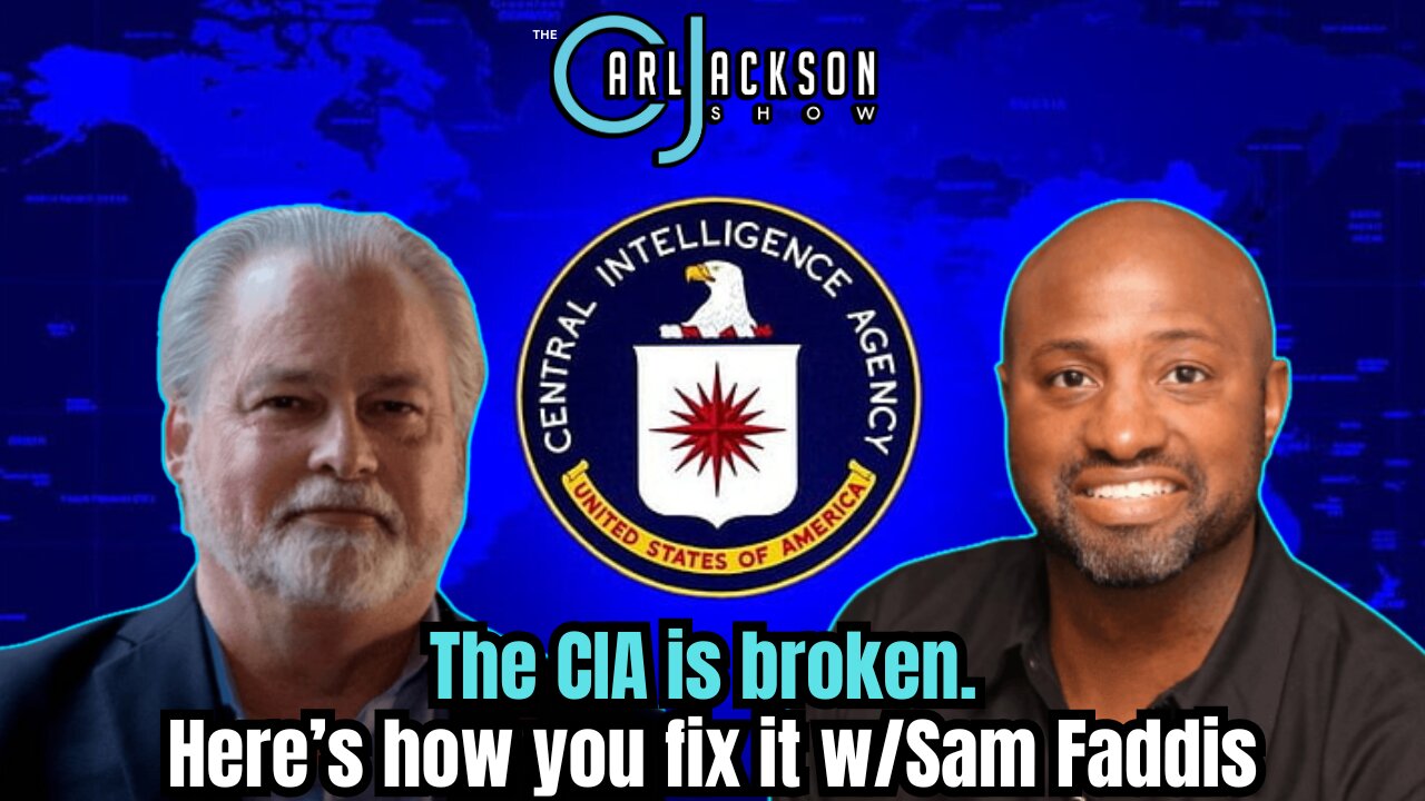 The CIA is broken. Here’s how you fix it w/Sam Faddis