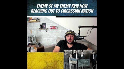 Enemy of My Enemy Kyiv Now Reaching Out to Circassian Nation - War in Ukraine