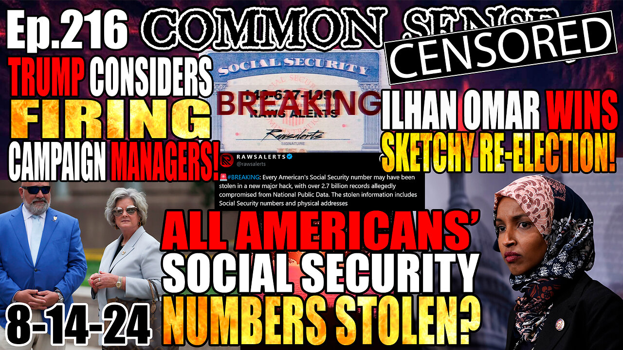 Ep.216 All Americans Social Security Numbers Hacked/Stolen? Trump Considers Firing Campaign Managers