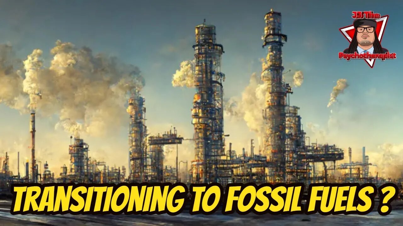 The World is Transitioning to Fossil Fuels