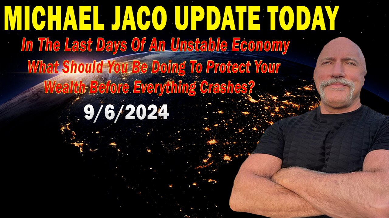 Michael Jaco Situation Update 09.06.24: "No way out"