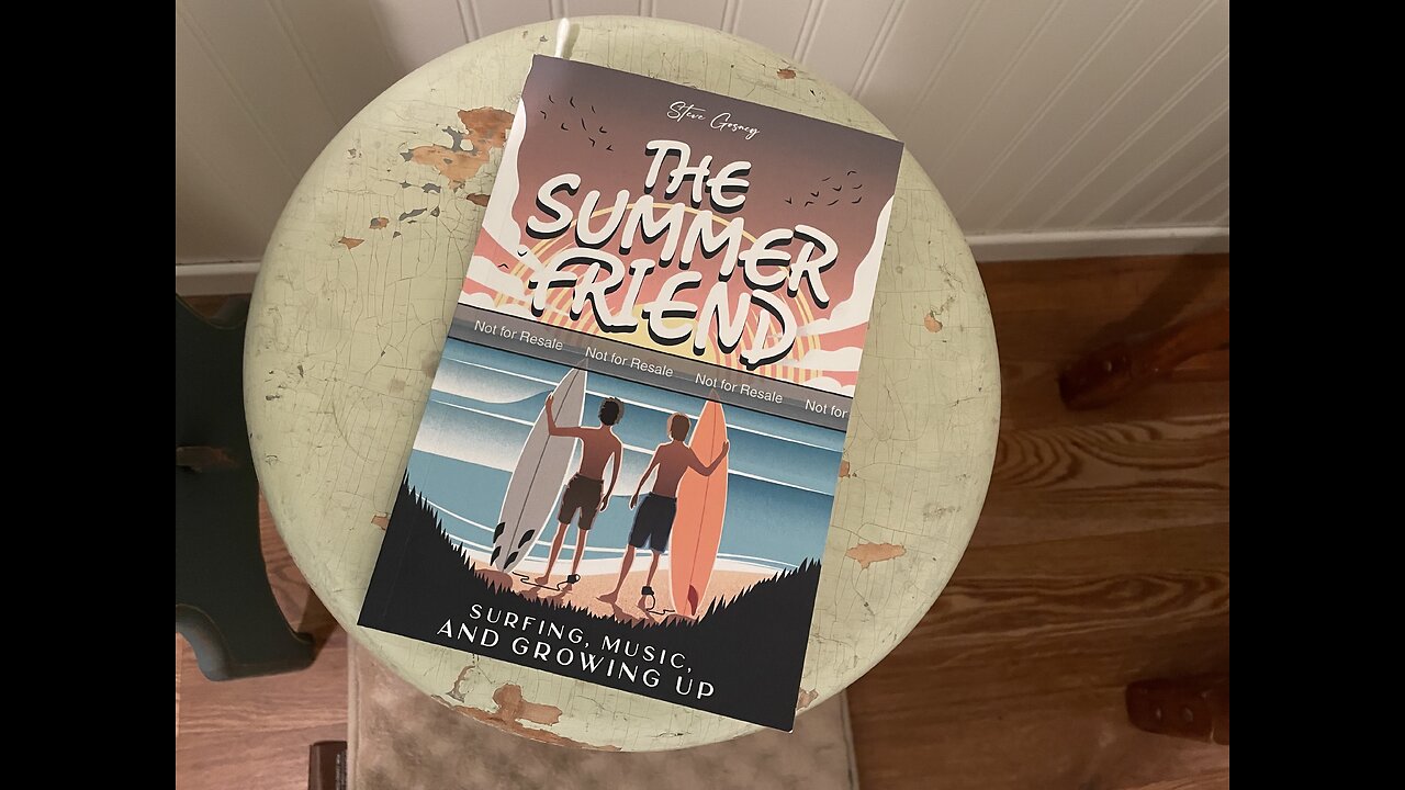 The Summer Friend Part 3: Reading Gosney’s Book, Chapter Musical Awakening.