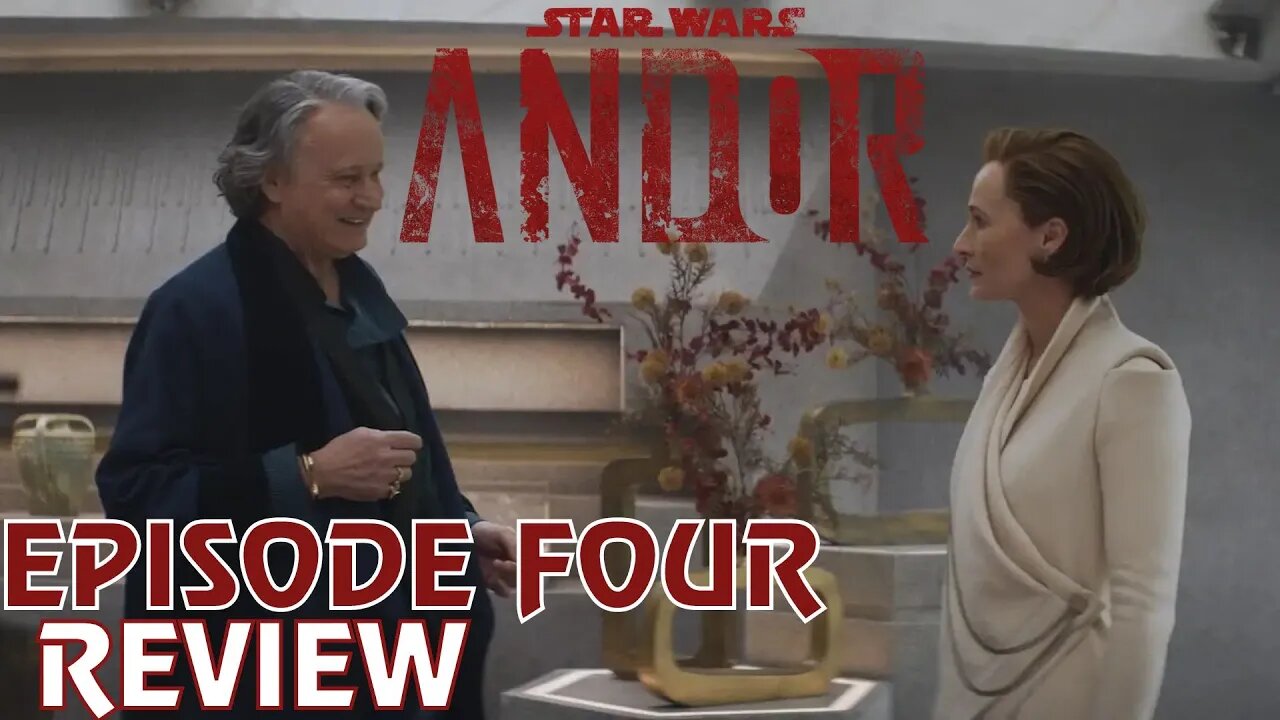 The DA Reviews...Andor: Episode 4