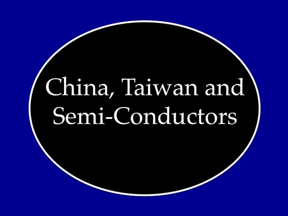 China, Taiwan, and SemiConductors