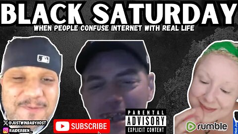 Black Saturday || When People Confuse Internet With Real Life