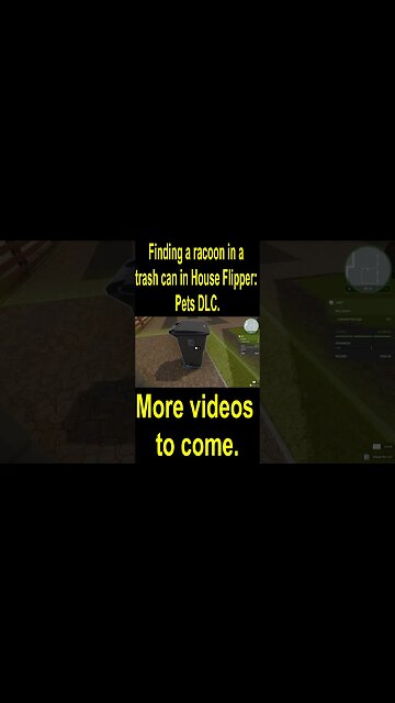 Finding a racoon in a trash can in House Flipper: Pets DLC