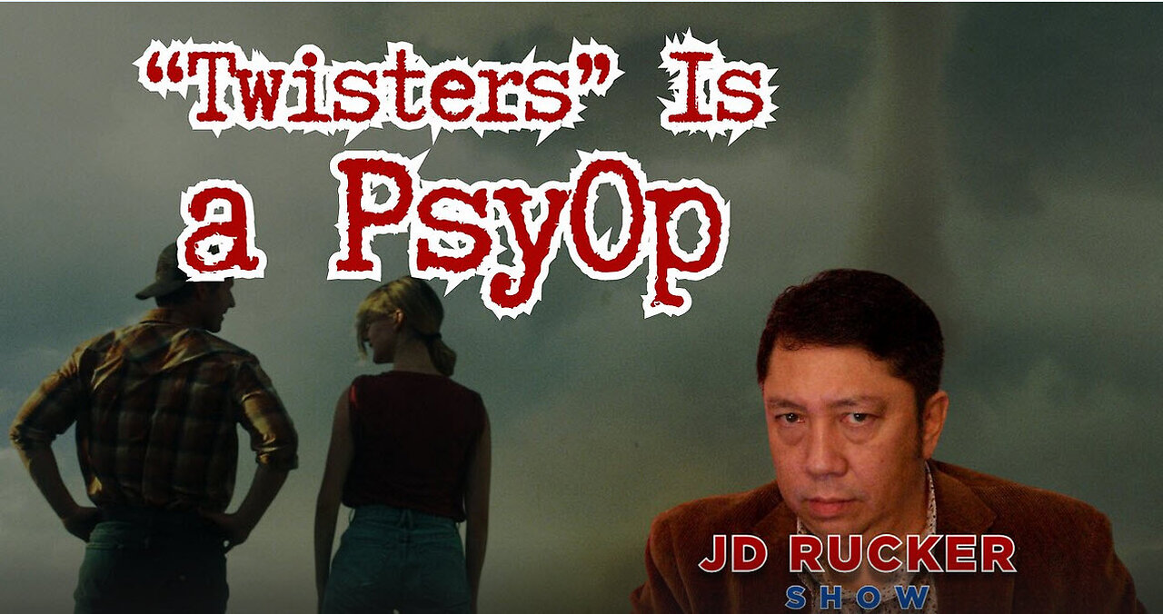 "Twisters" Is a PsyOp