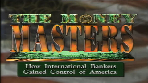 The Money Masters (1996) | Full Documentary