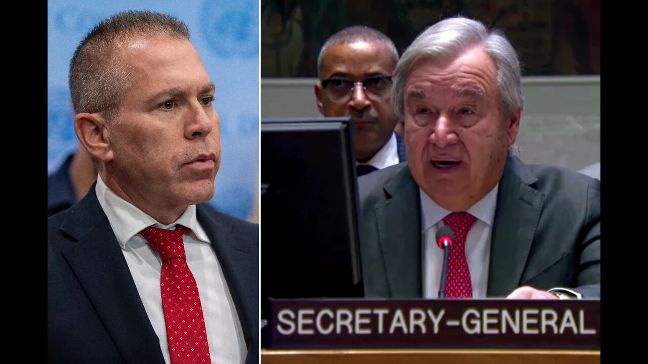 UN drama: Secretary-General Antonio Guterres Vs. Israeli Ambassador