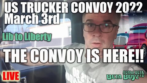 CONVOY HAS ARRIVED!! Lib to Liberty US FREEDOM CONVOY Ft. Stockton to Houston Mar 3