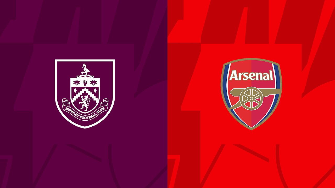 Burnley Vs Arsenal Live Watch Along Come On You Gunners!!!!