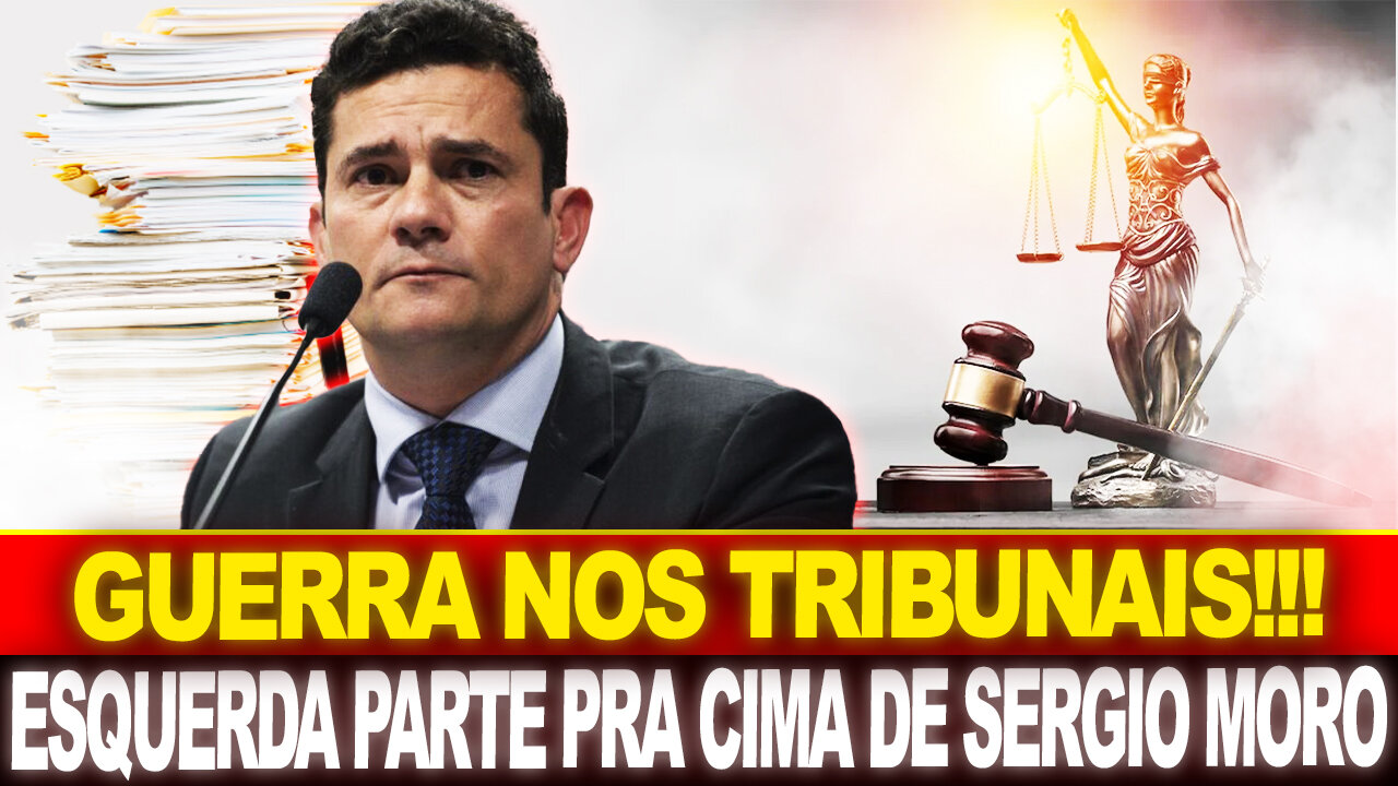 Guerra nos Tribunais!! Esquerda PARTE PRA CIMA E Lança Ofensiva Atroz Contra Moro!