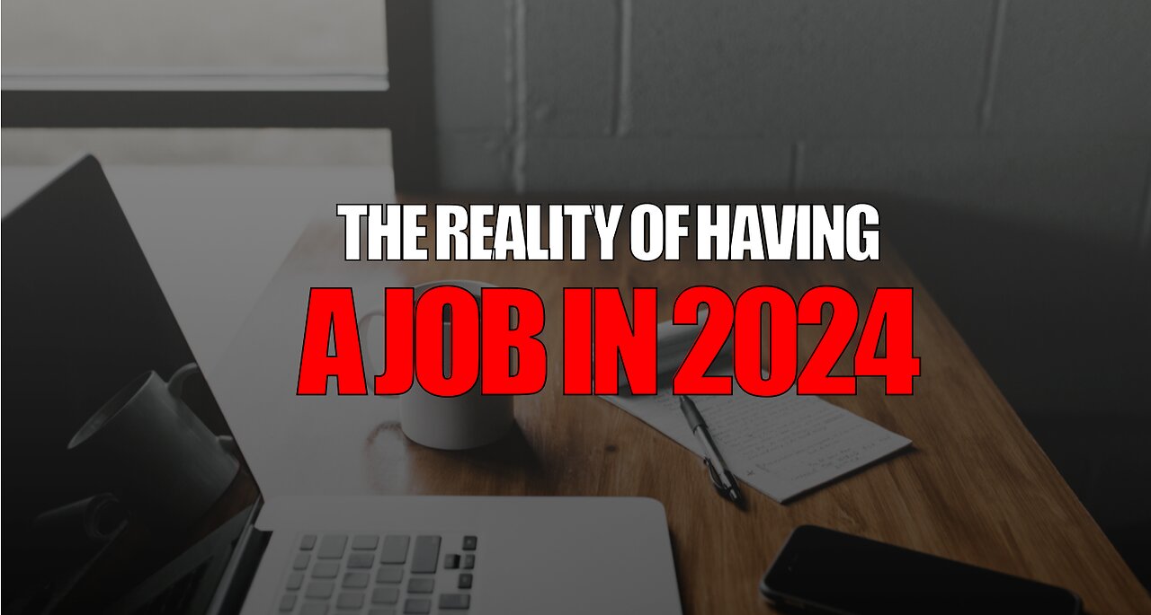 The Reality of a Job in 2024