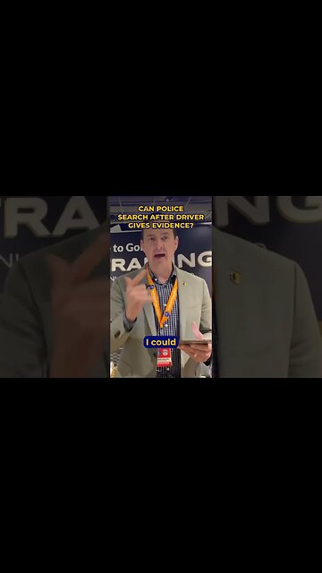 Can Police Search After Driver Gives Evidence?