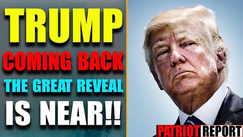 HUGE MILESTONE IS COMING: THE GREAT REVEAL IS NEAR! TRUMP'S GOING BACK AFTER HUGE STORM