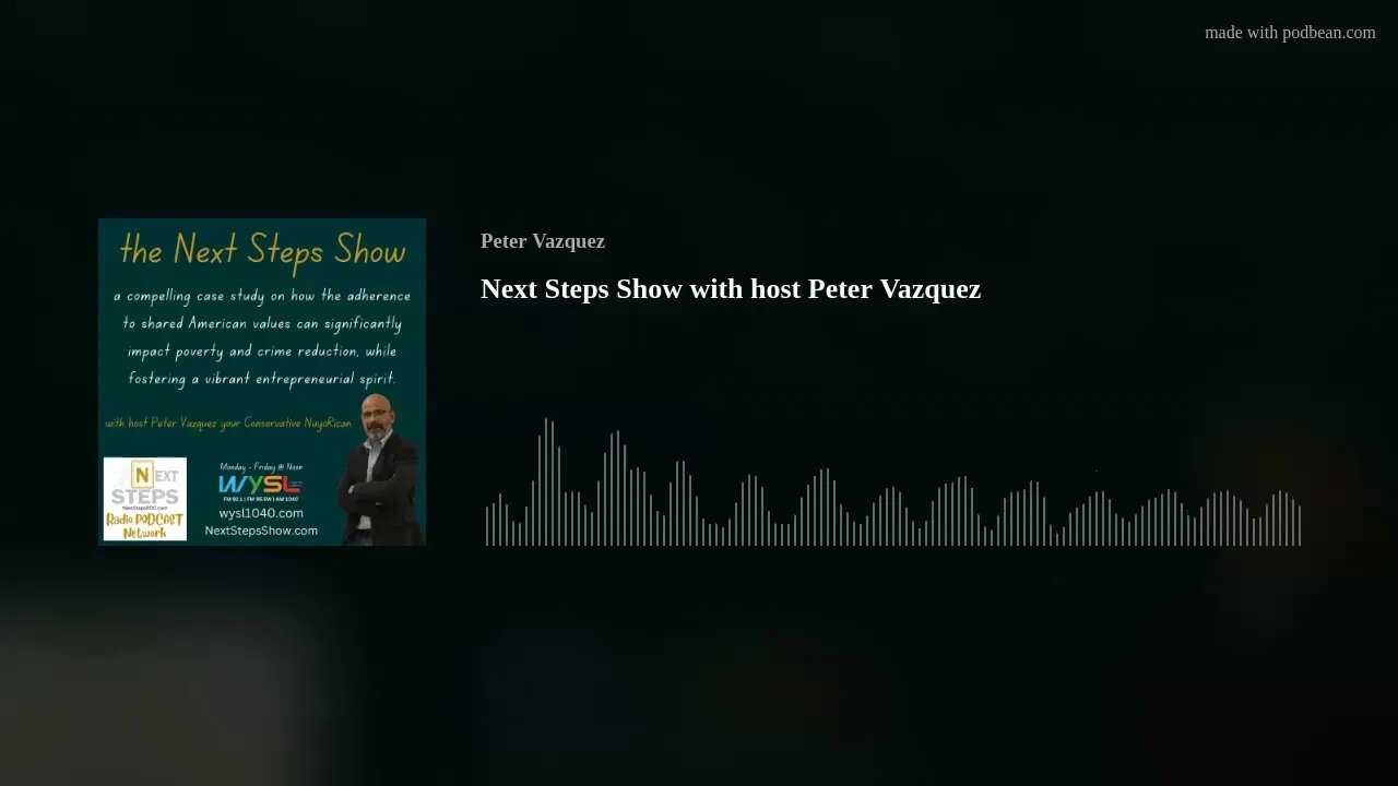 Next Steps Show with host Peter Vazquez