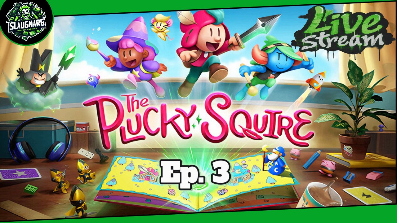 Finishing Plucky Squire: HumpGrump Showdown |Live Stream