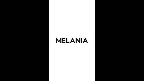 #MELANIA
