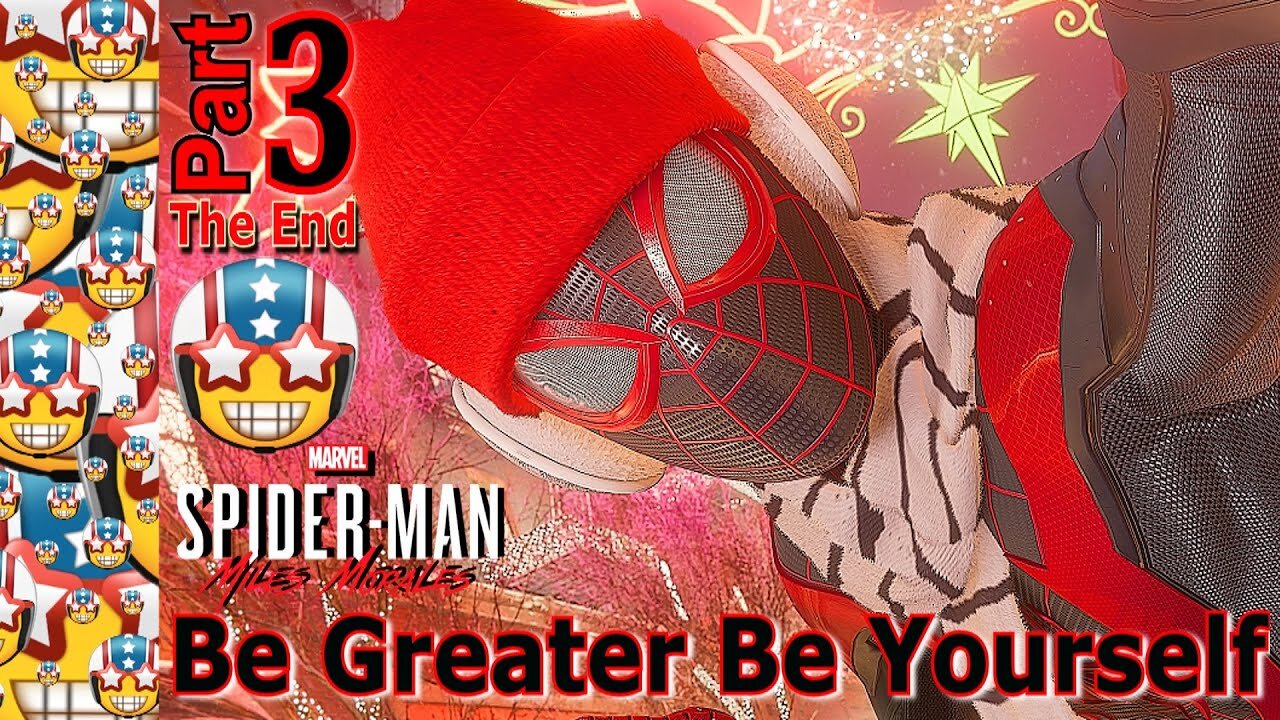 Be Greater Be Yourself | Spider-Man Miles Morales | Part 3 The End