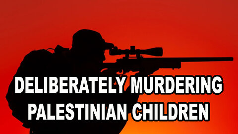 Israeli Snipers Routinely, Deliberately Shoot Palestinian Kids In The Head