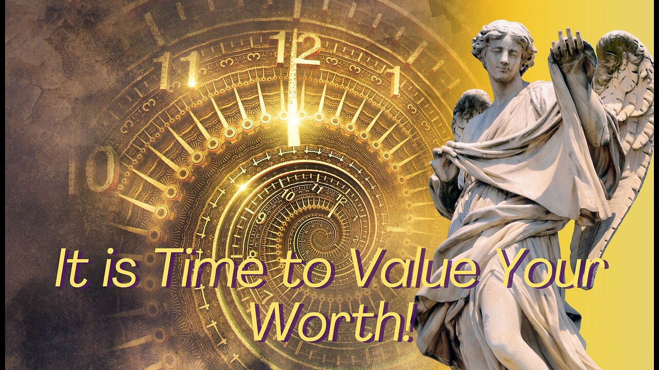 It Is Time To Value Your Worth - Daily Guidance #ascension #awakening