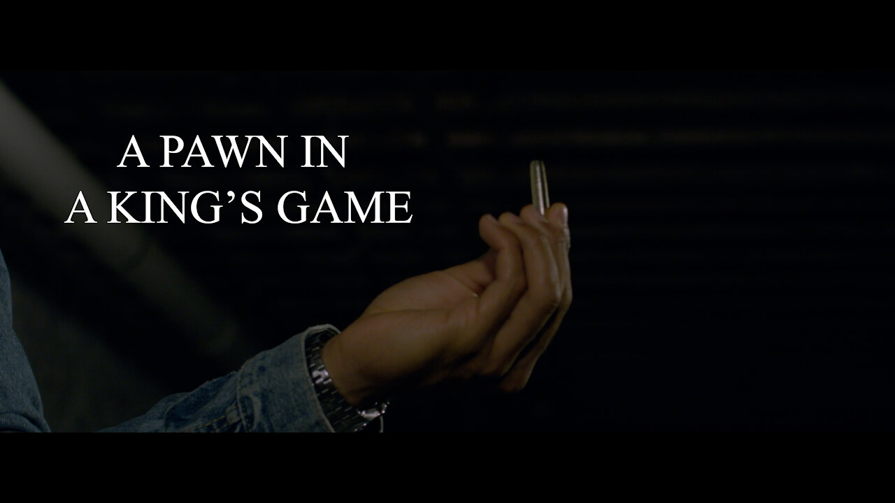 A Pawn in A King's Game: Crime Short Film