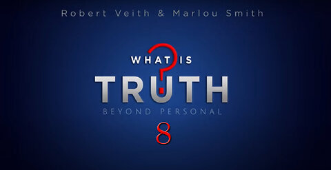 What Is Truth? - [8] How To Prepare For No Buy No Sell by Robert Veith & Marlou Smith