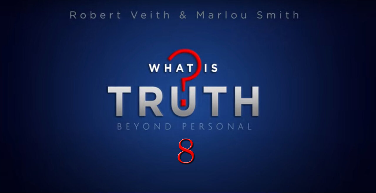 What Is Truth? - [8] How To Prepare For No Buy No Sell by Robert Veith & Marlou Smith