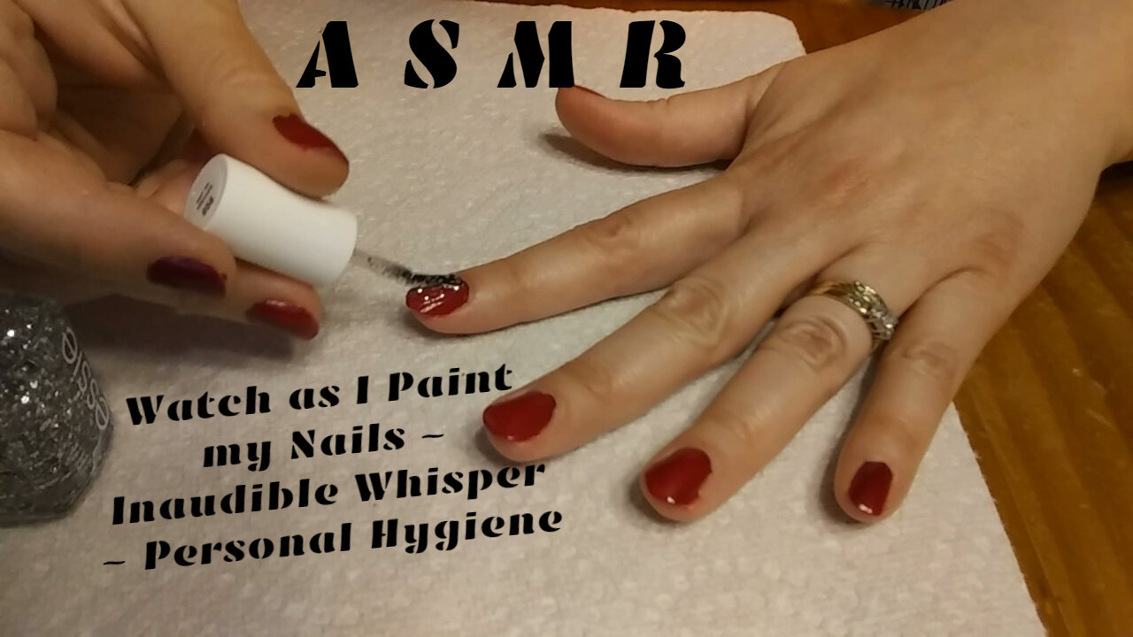 ASMR Inaudible Whispering while Painting My Nails